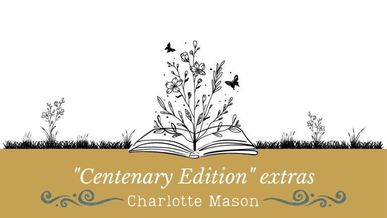 Blog header image reads "Centenary Edition" extras - Charlotte Mason
