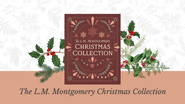 A beautiful burgundy-red book with sage-green and peach-colored designs is displayed at the center of this image. There is a peach-colored border along the bottom of the graphic, with the title "The L. M. Montgomery Christmas Collection." There is holly and other greenery behind the book.